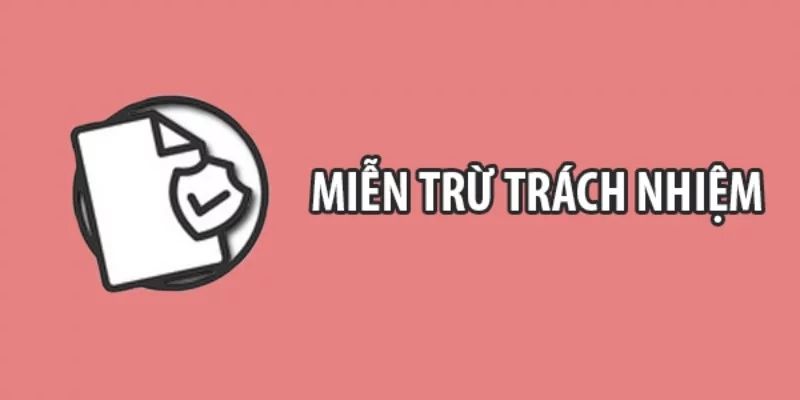 Giới thiệu về chính sách miễn trừ trách nhiệm May88