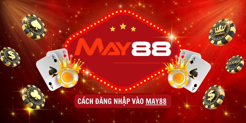 Câu hỏi thường gặp tại May88 khi đăng nhập