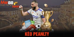 Kèo Penalty Là Gì? Hướng Dẫn Cách Cược Nhanh Tại May88