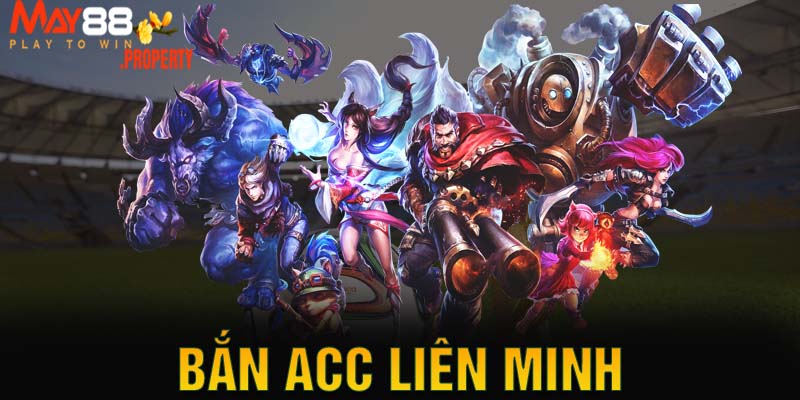 Top 3 shop bán acc Liên Minh uy tín, giá rẻ nhất 2024